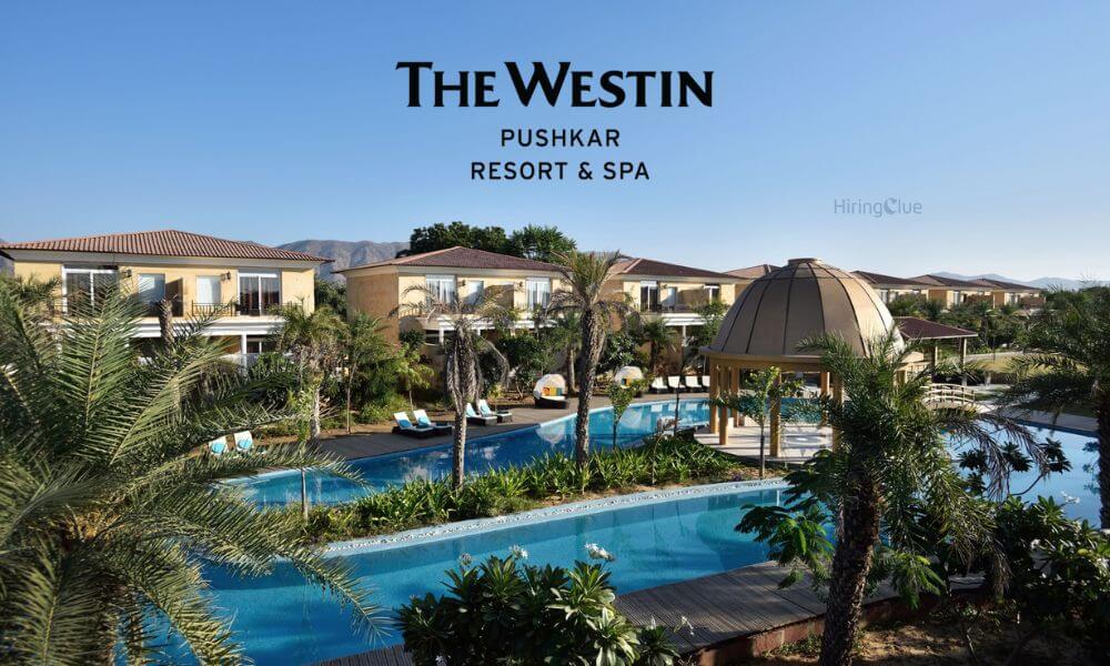 Jobs at The Westin Pushkar Resort & Spa
