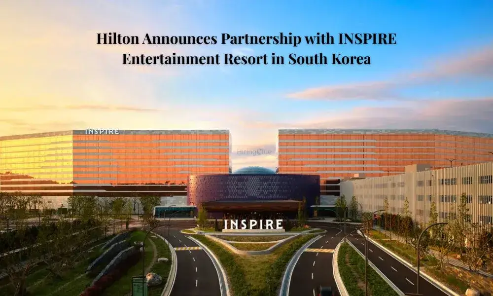 Hilton Partnership with INSPIRE Entertainment Resort in South Korea