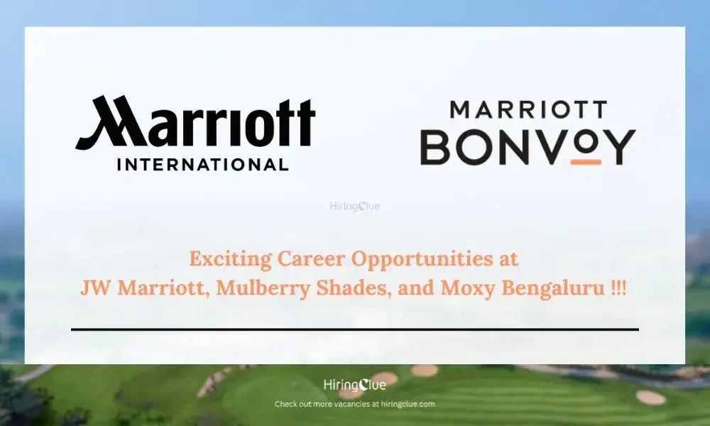 JW Marriott, Mulberry Shades and Moxy Bengaluru Careers
