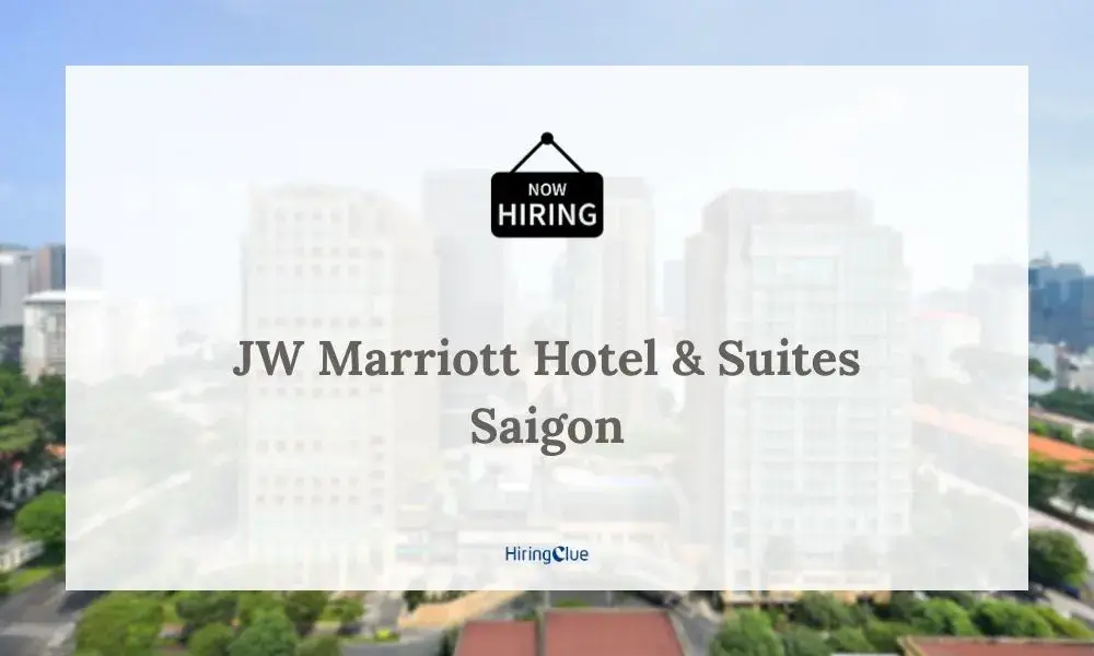 JW Marriott Hotel & Suites Saigon Careers