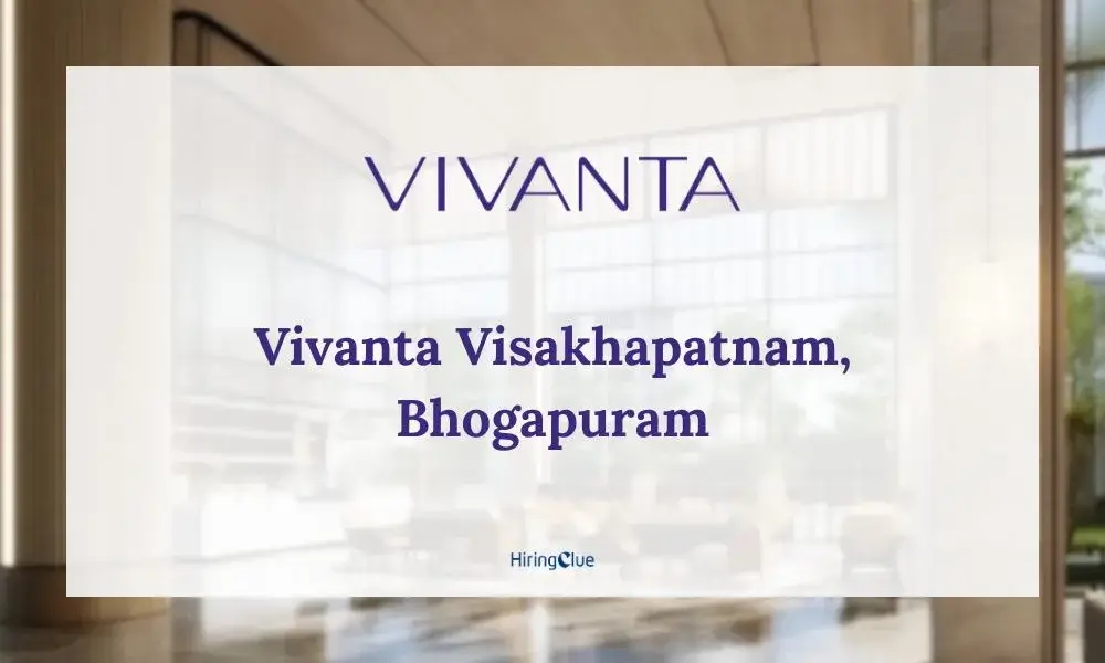 Vivanta Visakhapatnam Bhogapuram Careers