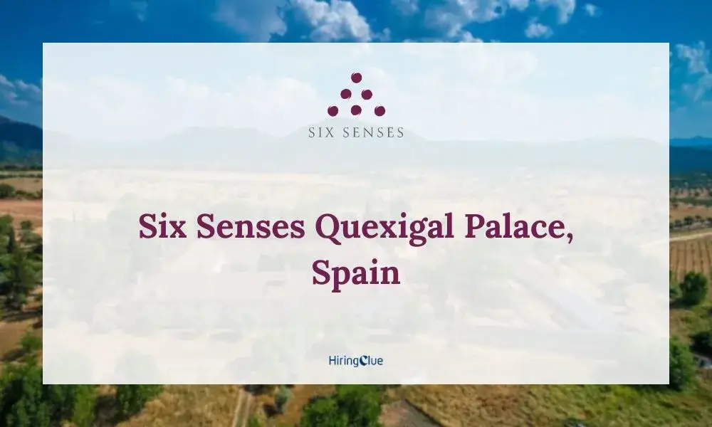 Six Senses Quexigal Palace Careers