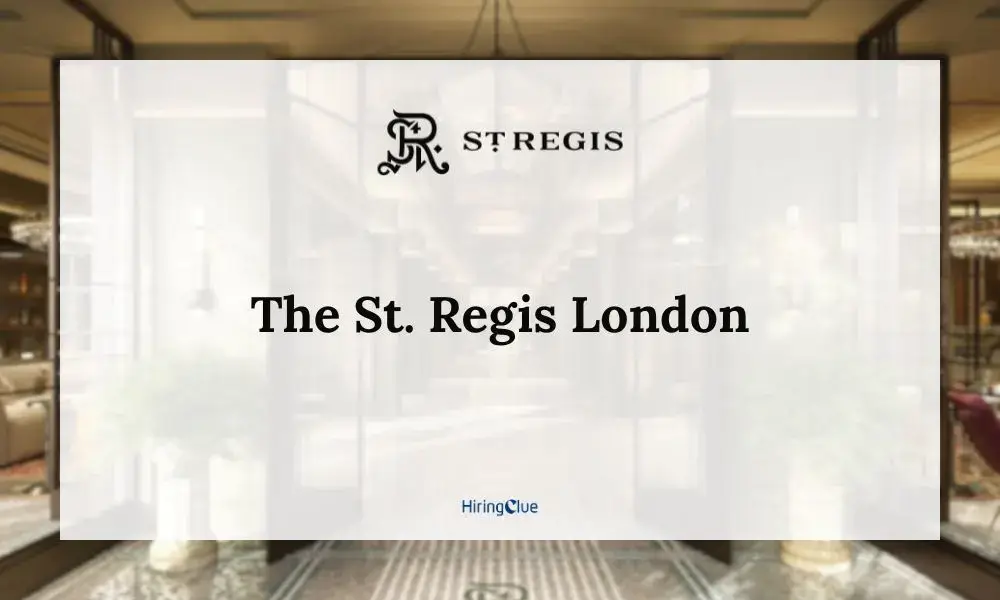 The St. Regis London Careers