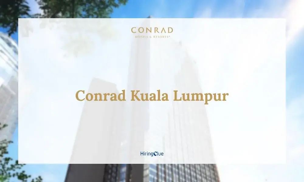 Conrad Kuala Lumpur Careers