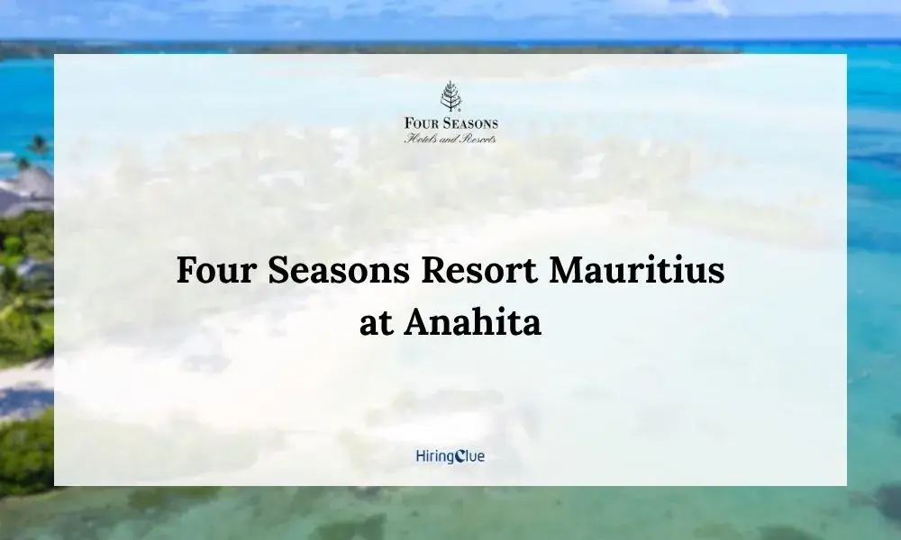 Four Seasons Resort Mauritius at Anahita Careers