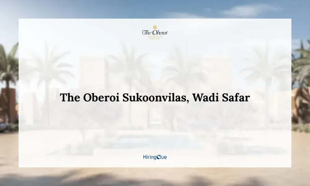 The Oberoi Sukoonvilas Wadi Safar Careers