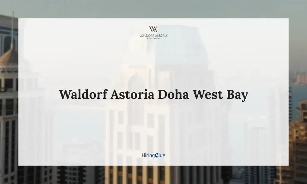 Waldorf Astoria Doha West Bay Careers