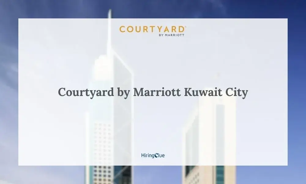 Courtyard by Marriott Kuwait City Careers