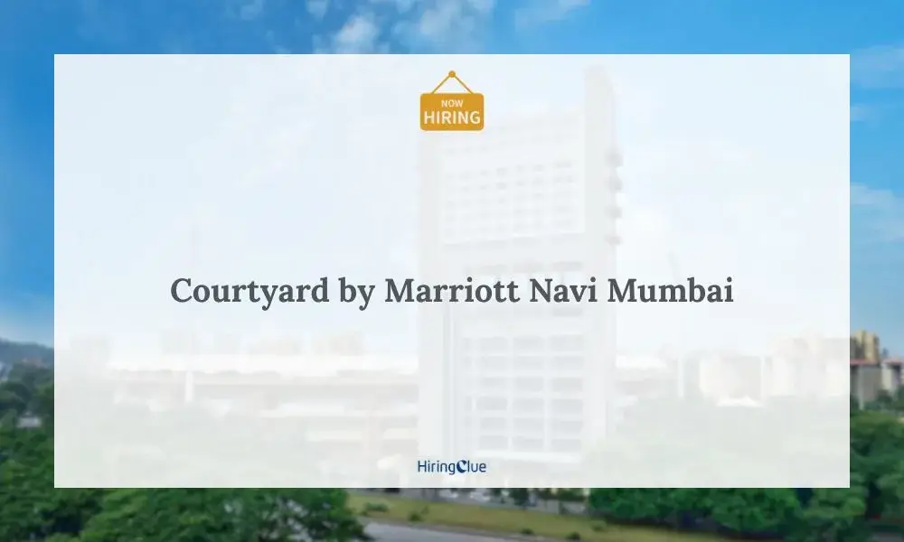Courtyard by Marriott Navi Mumbai Careers