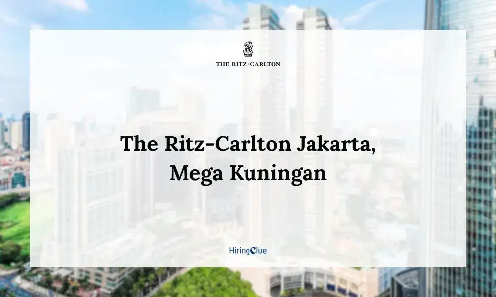 The Ritz-Carlton Jakarta Mega Kuningan Careers