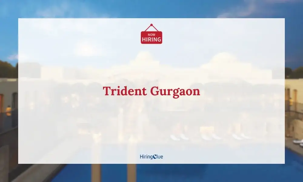 Home 32 Trident Gurgaon Careers
