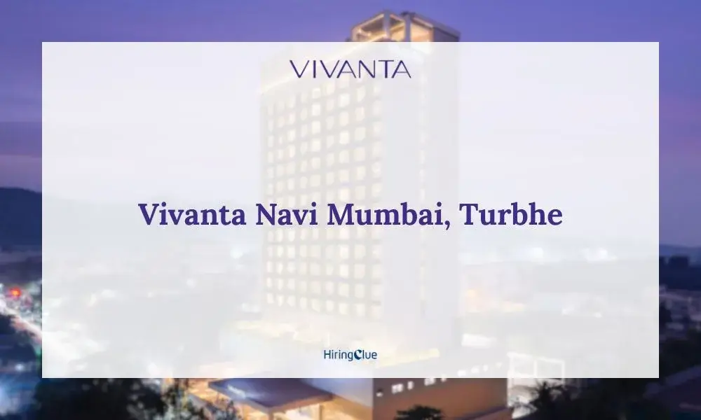 Vivanta Navi Mumbai Turbhe Careers