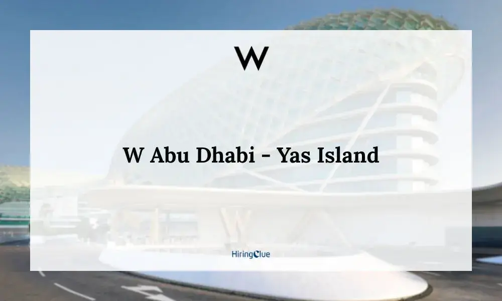 W Abu Dhabi - Yas Island Careers