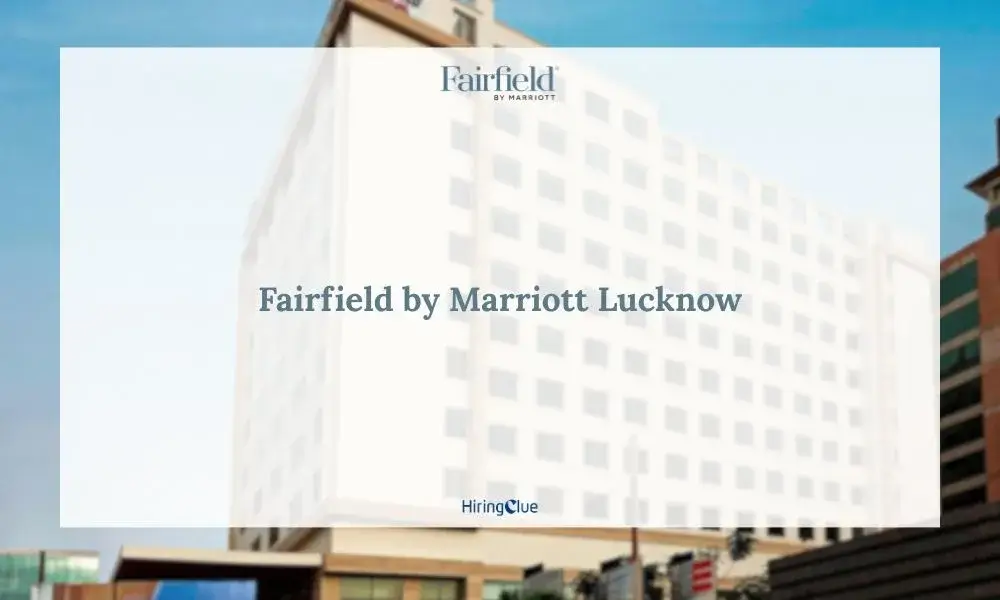 Fairfield by Marriott Lucknow Careers