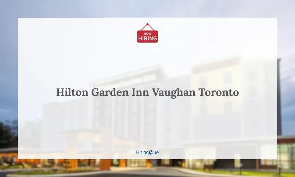 Home 31 Hilton Garden Inn Vaughan Toronto Careers