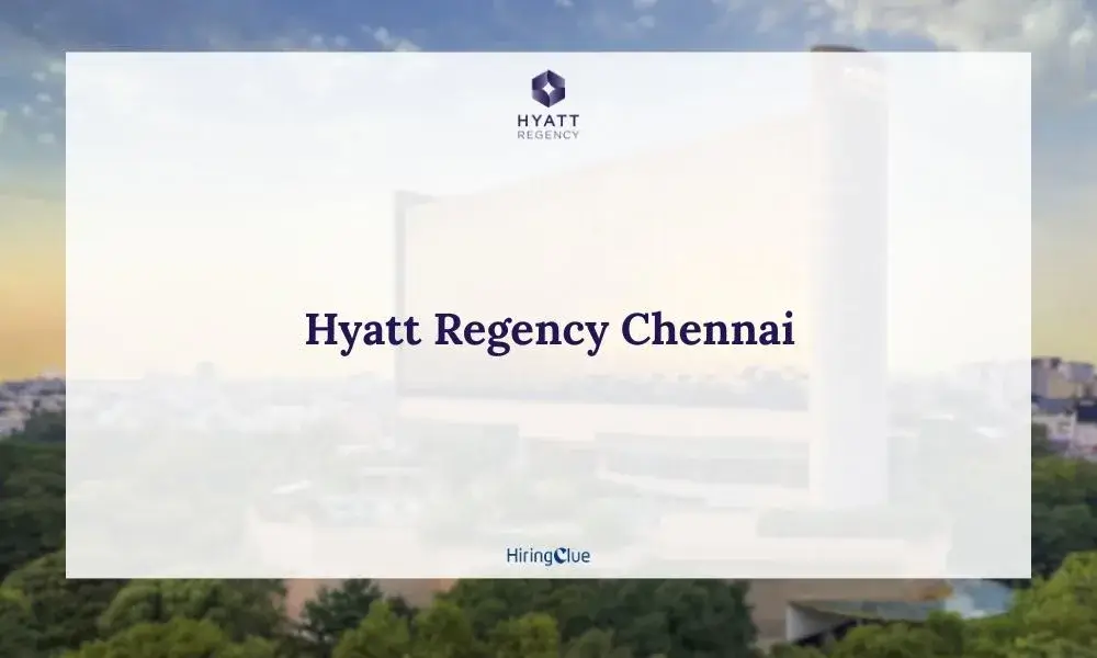 Hyatt Regency Chennai Careers