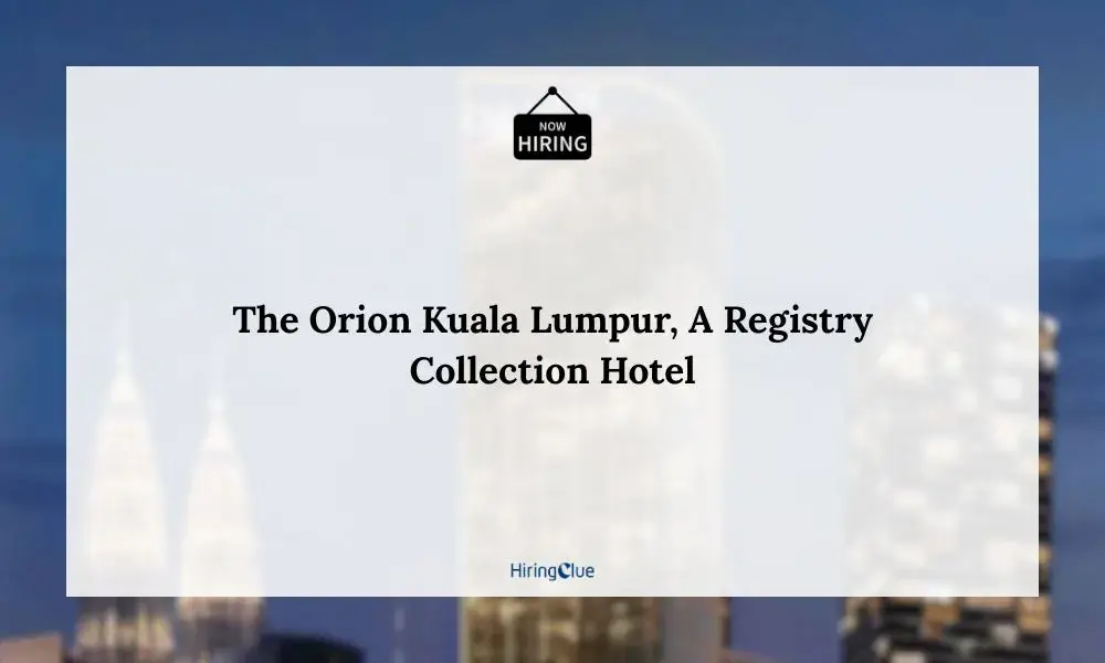 Home 33 The Orion Kuala Lumpur Careers