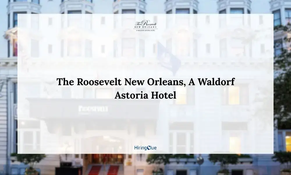 The Roosevelt New Orleans Careers